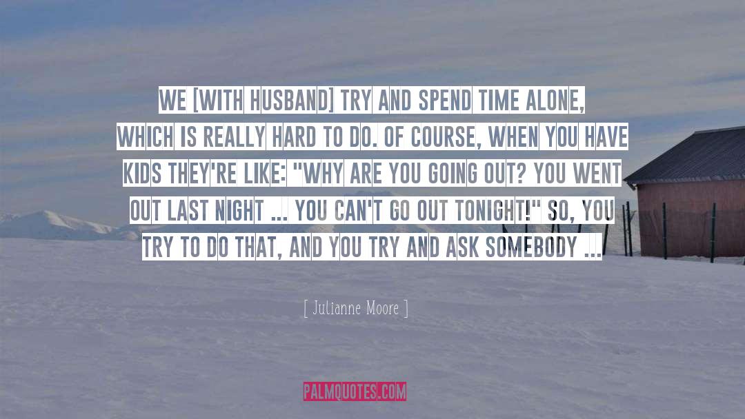 Boyfriend Game quotes by Julianne Moore