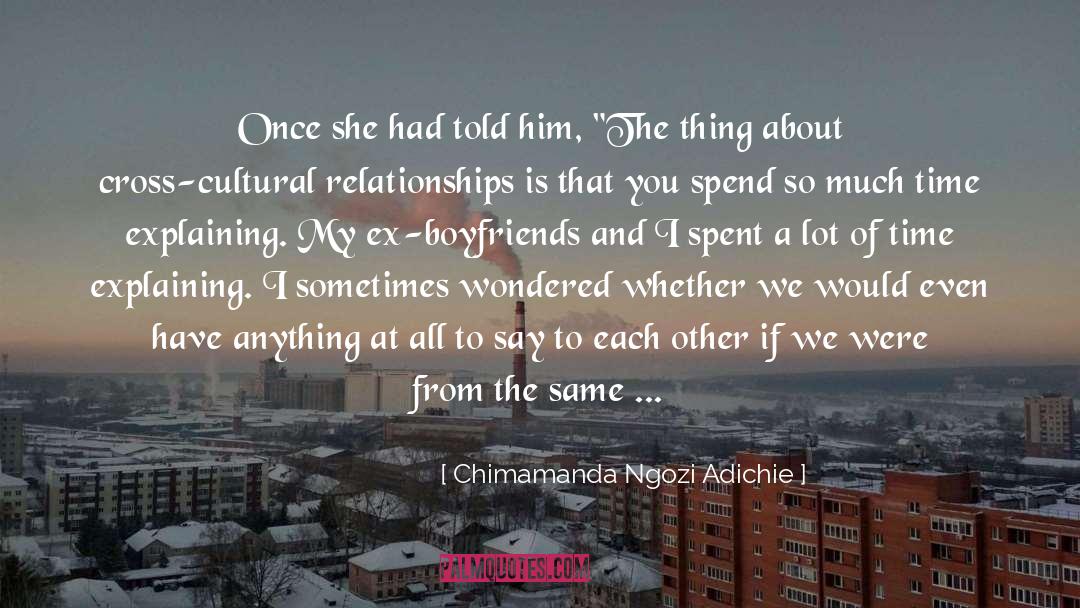 Boyfriends quotes by Chimamanda Ngozi Adichie