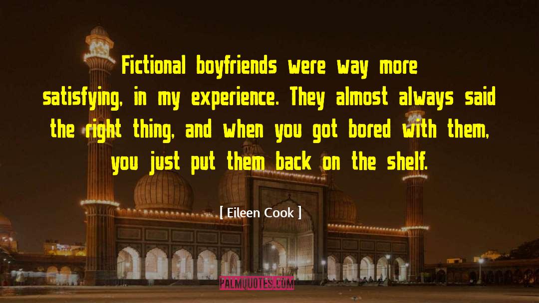 Boyfriends quotes by Eileen Cook