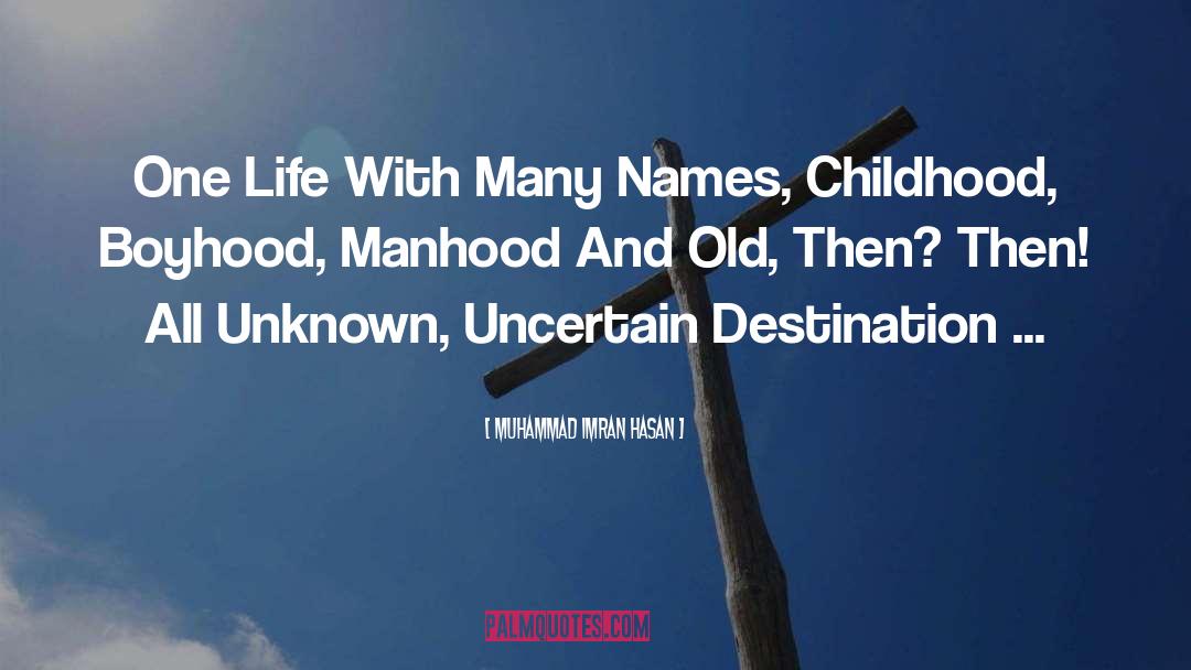 Boyhood quotes by Muhammad Imran Hasan