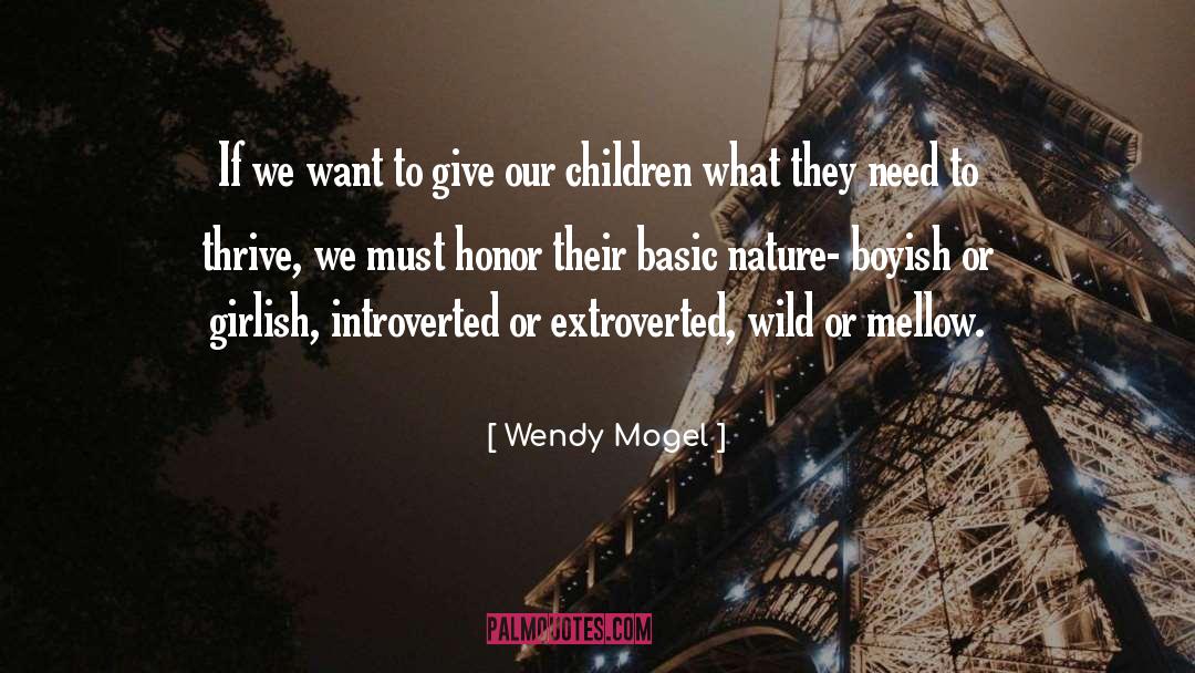 Boyish quotes by Wendy Mogel