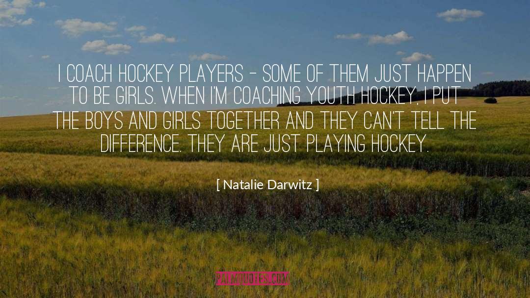 Boys And Girls quotes by Natalie Darwitz