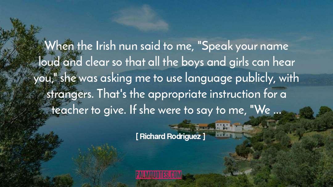 Boys And Girls quotes by Richard Rodriguez