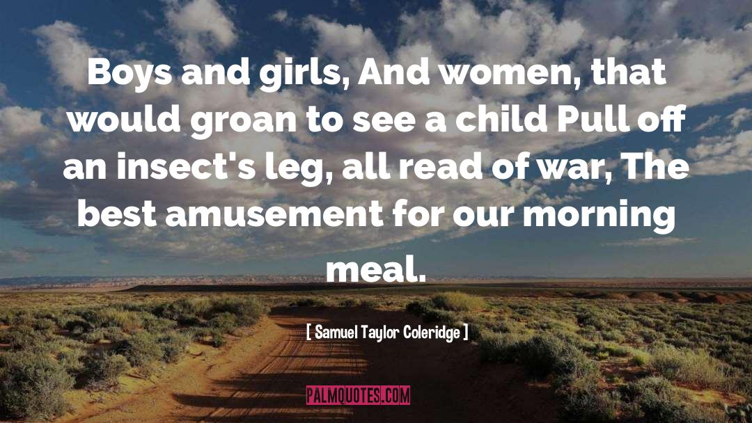 Boys And Girls quotes by Samuel Taylor Coleridge