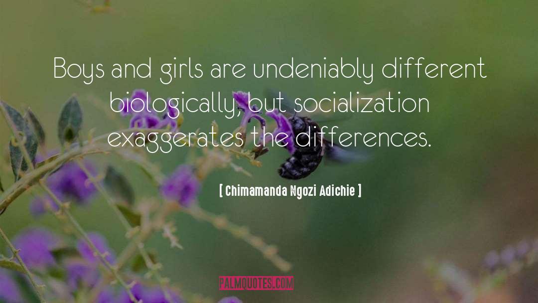 Boys And Girls quotes by Chimamanda Ngozi Adichie