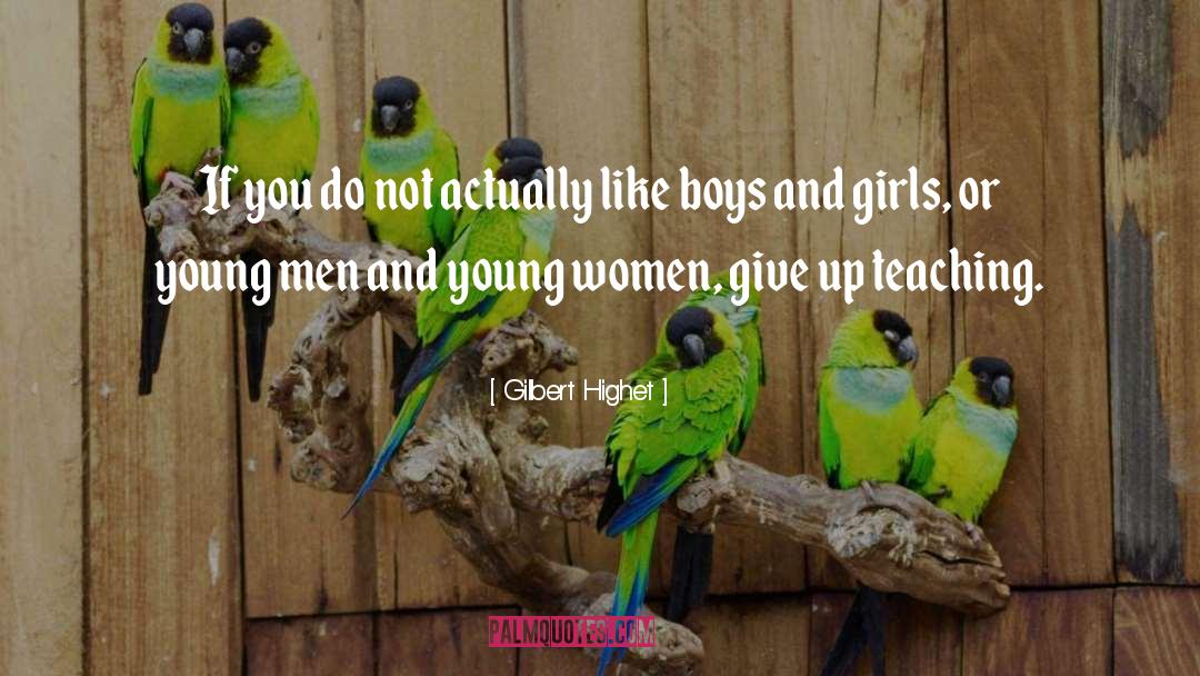 Boys And Girls quotes by Gilbert Highet