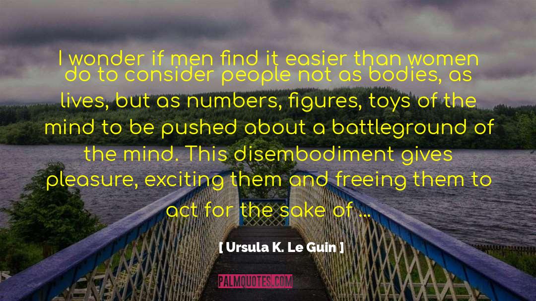 Boys And Their Toys quotes by Ursula K. Le Guin