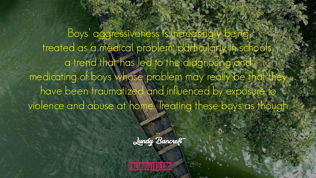 Boys And Their Toys quotes by Lundy Bancroft