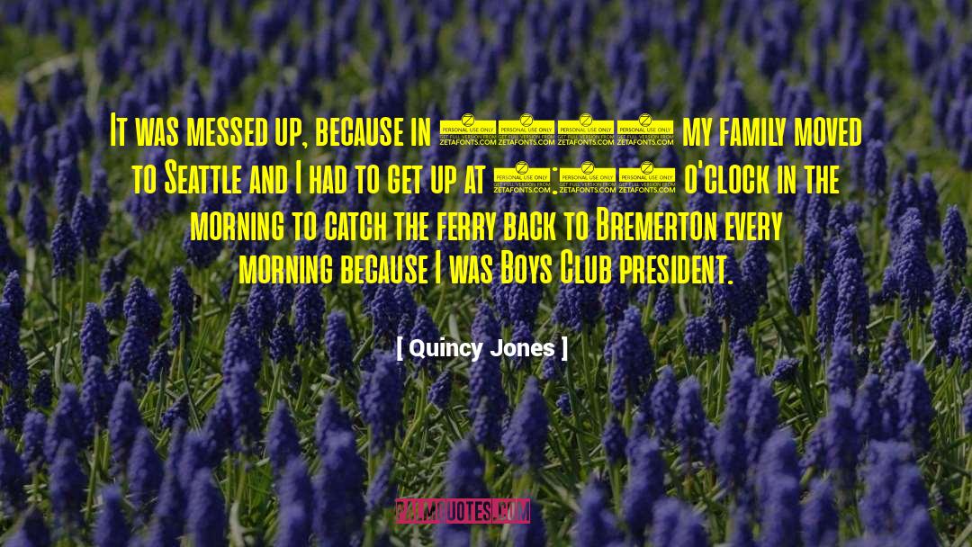 Boys Club quotes by Quincy Jones