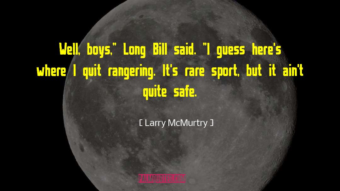 Boys Fitness quotes by Larry McMurtry