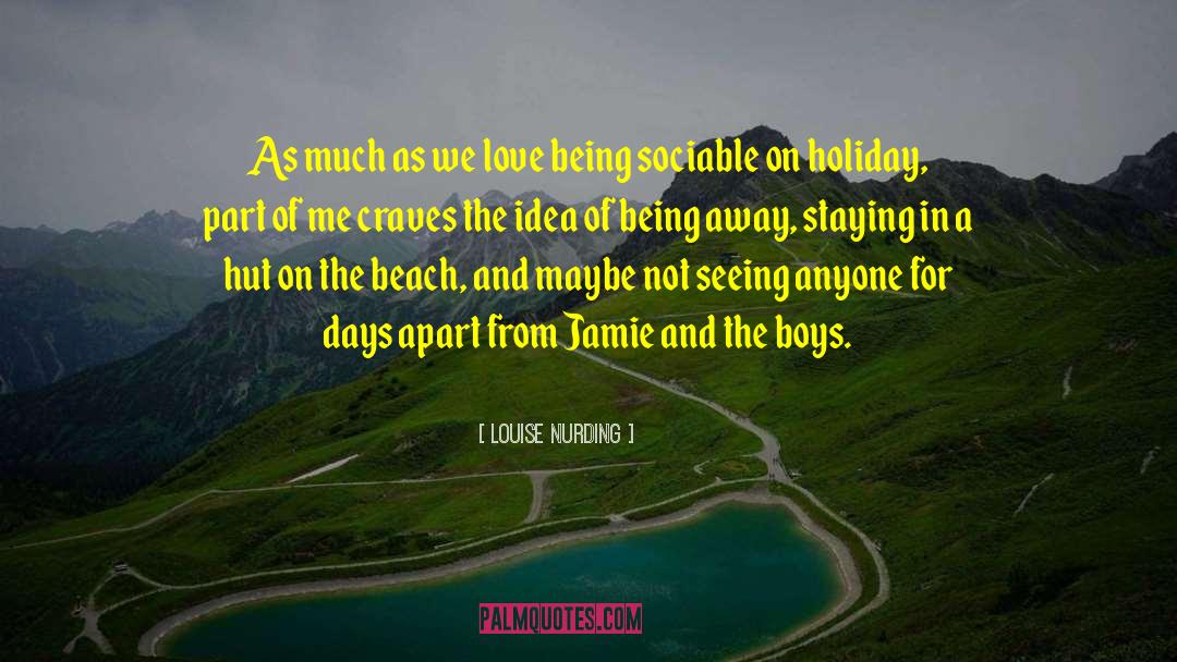 Boys Love quotes by Louise Nurding