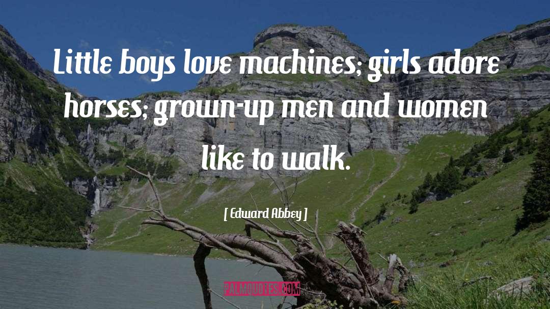 Boys Love quotes by Edward Abbey