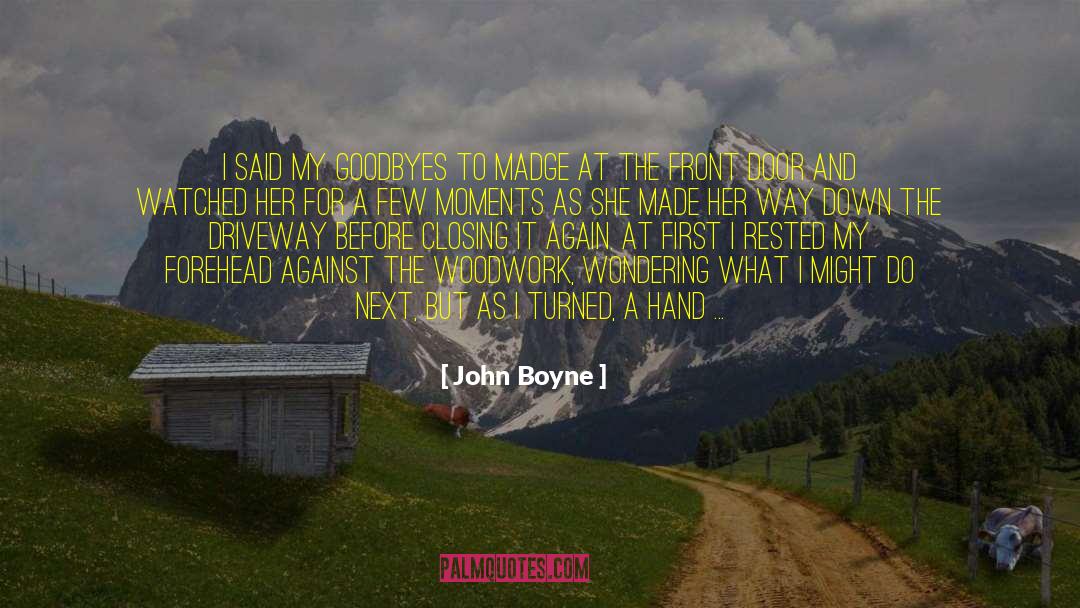 Boys Next Door quotes by John Boyne