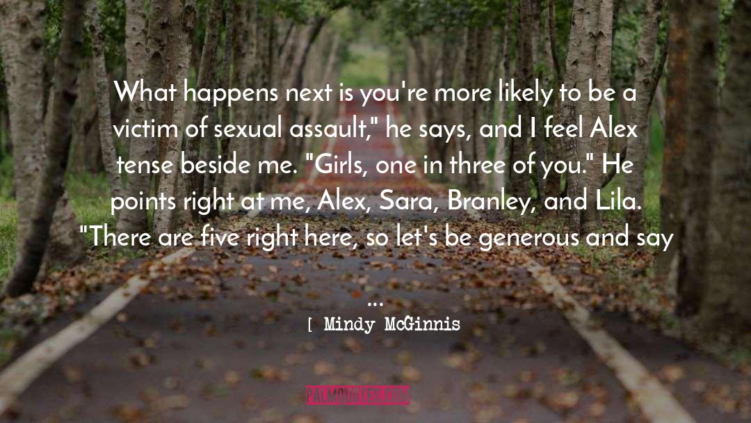 Boys Will Be Boys Moment quotes by Mindy McGinnis
