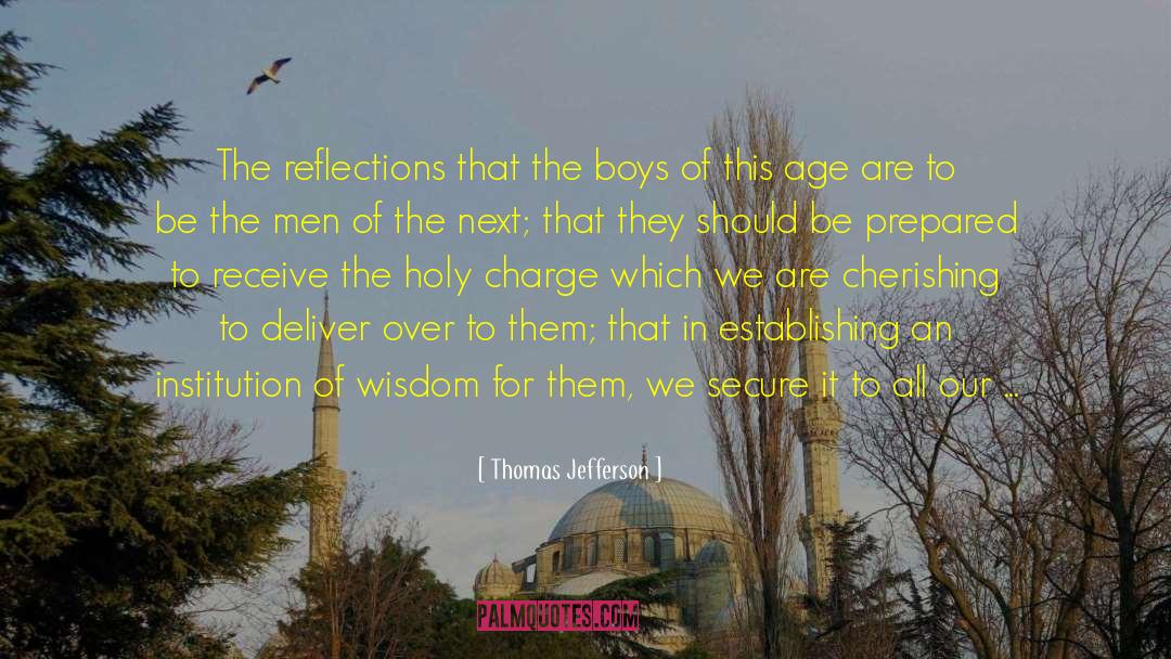 Boys Will Be Boys Moment quotes by Thomas Jefferson