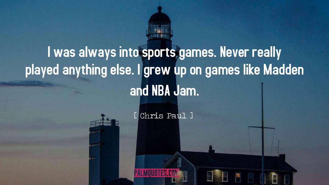 Boysenberry Jam quotes by Chris Paul