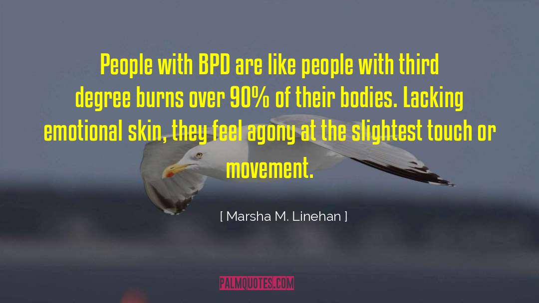 Bpd quotes by Marsha M. Linehan