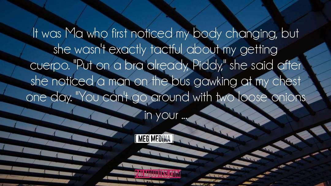 Bra quotes by Meg Medina