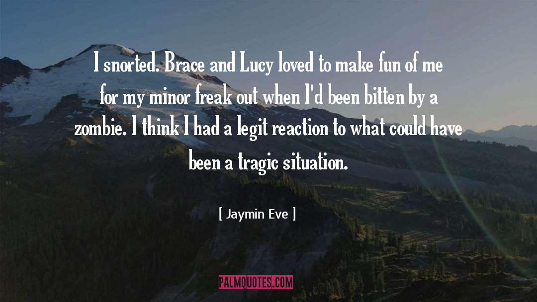 Brace quotes by Jaymin Eve