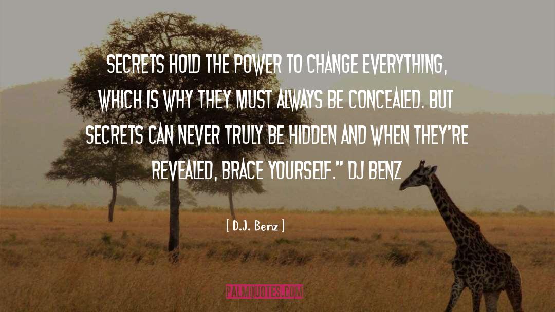 Brace quotes by D.J. Benz