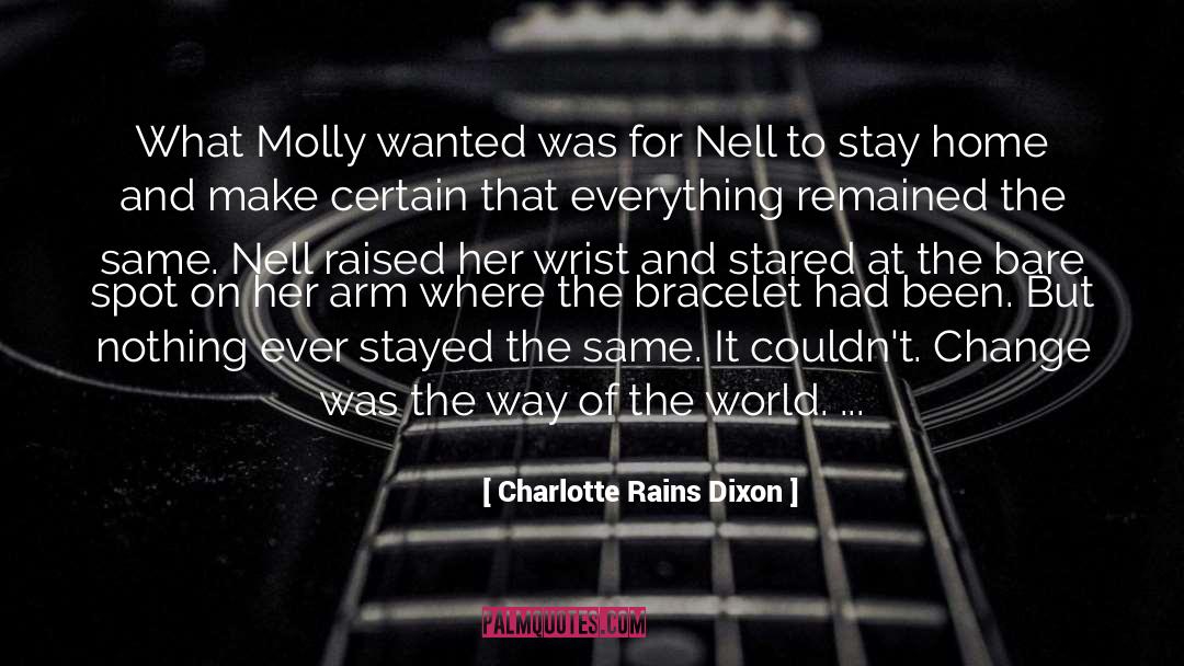 Bracelet quotes by Charlotte Rains Dixon