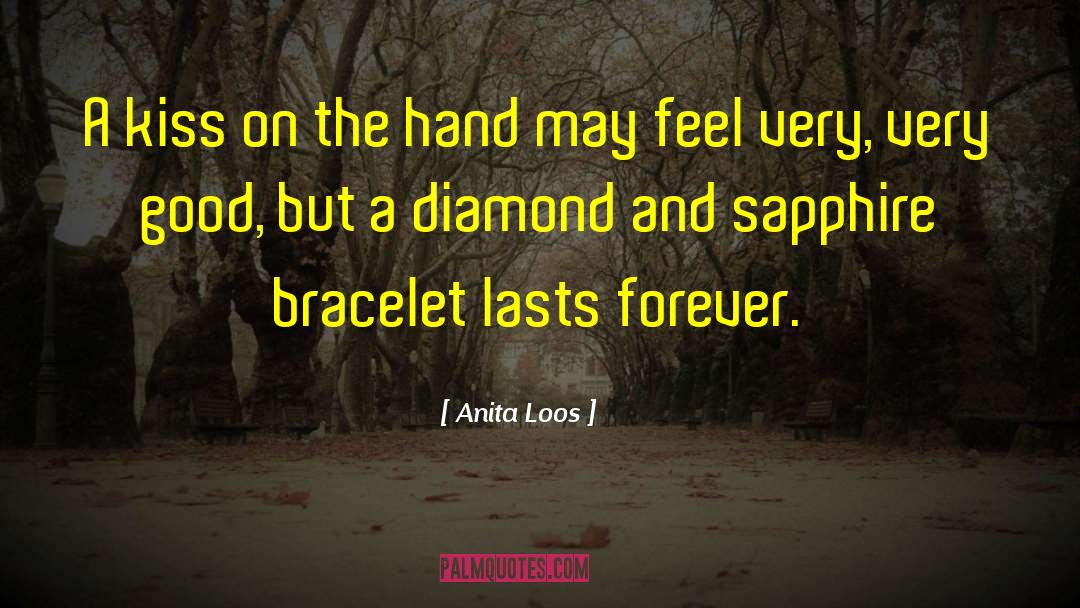 Bracelet quotes by Anita Loos