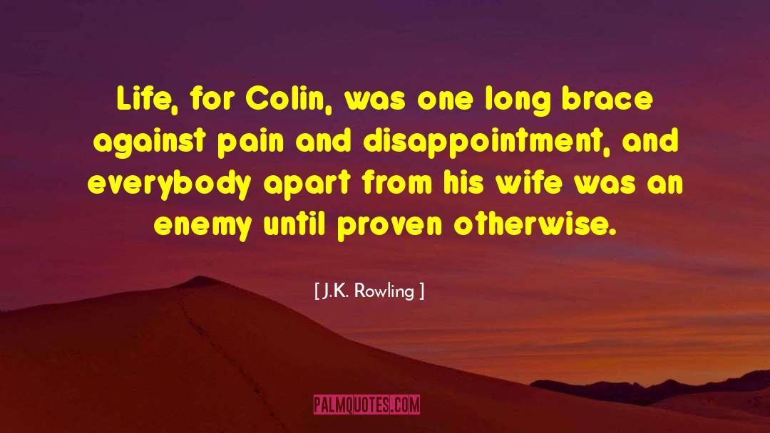 Braces quotes by J.K. Rowling