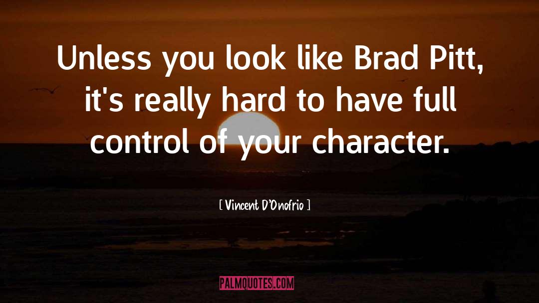 Brad Pitt quotes by Vincent D'Onofrio