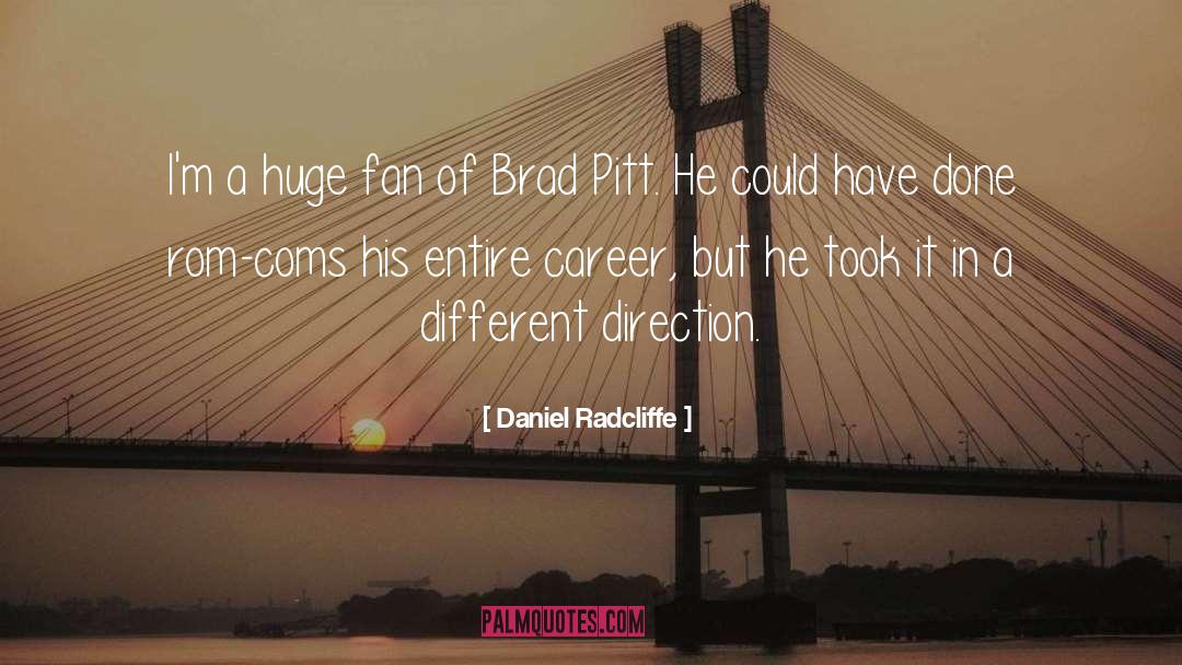 Brad Pitt quotes by Daniel Radcliffe