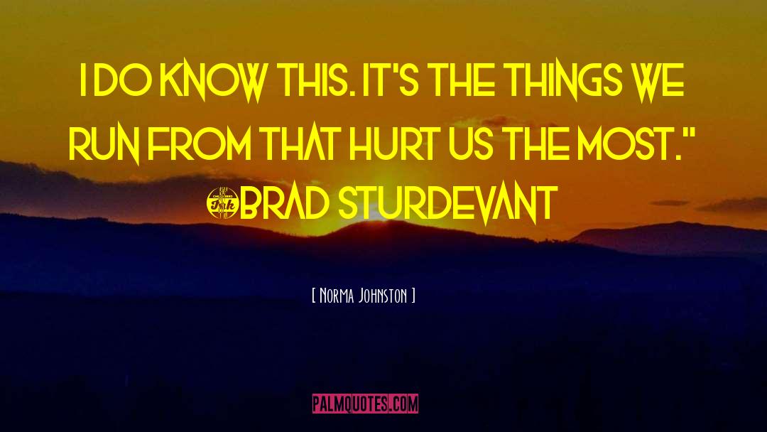 Brad Sturdevant quotes by Norma Johnston