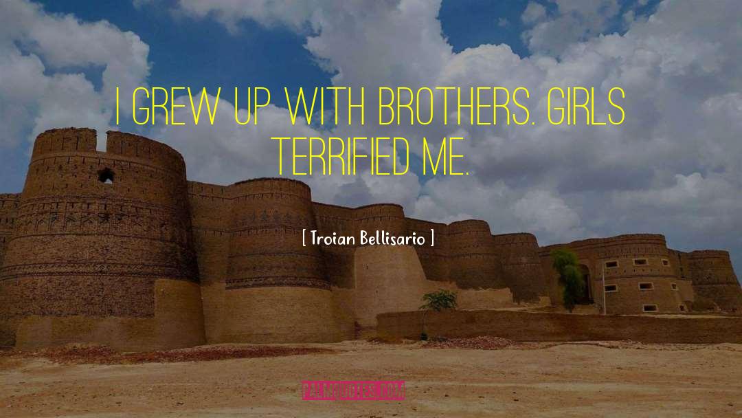 Braddell Brothers quotes by Troian Bellisario