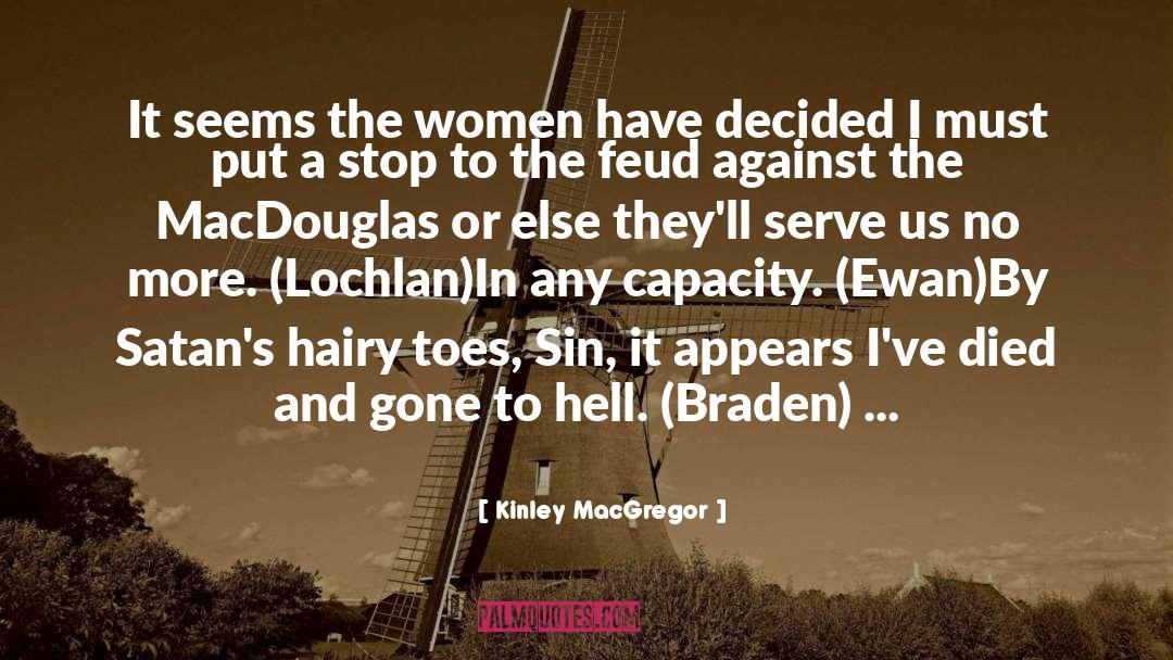 Braden quotes by Kinley MacGregor