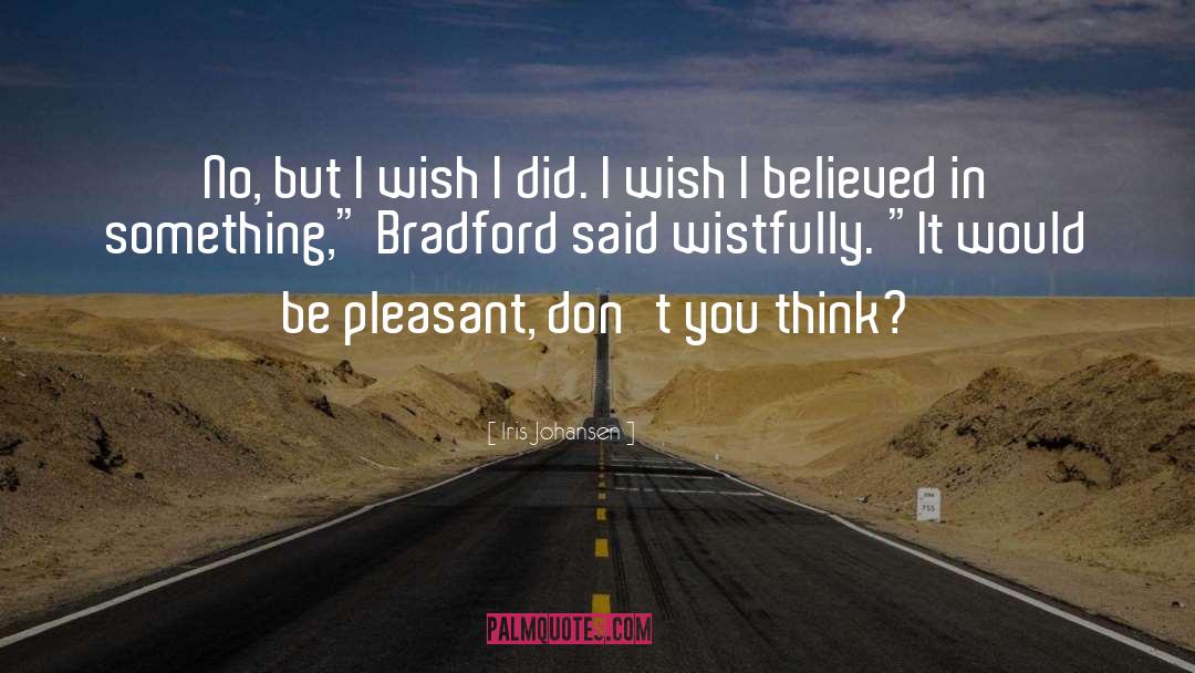 Bradford Probs quotes by Iris Johansen