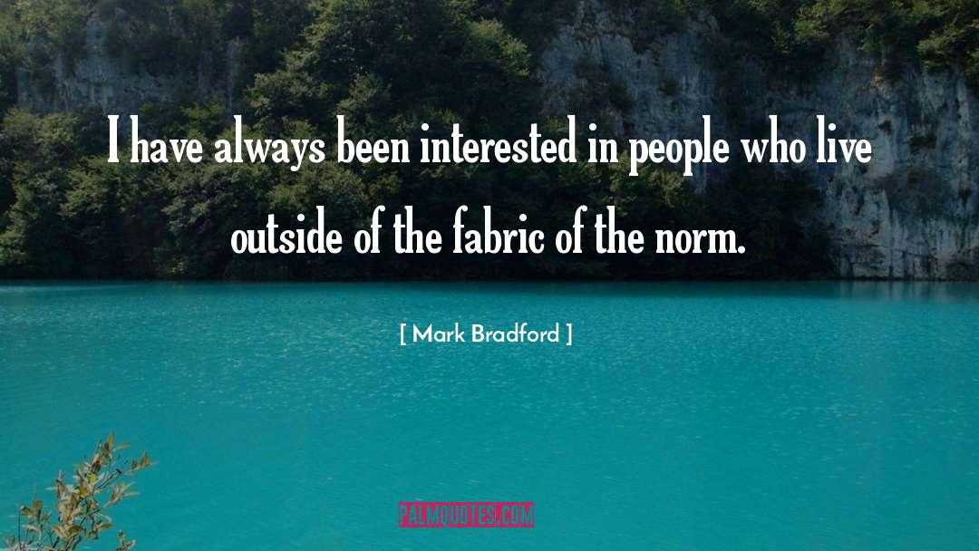 Bradford Probs quotes by Mark Bradford