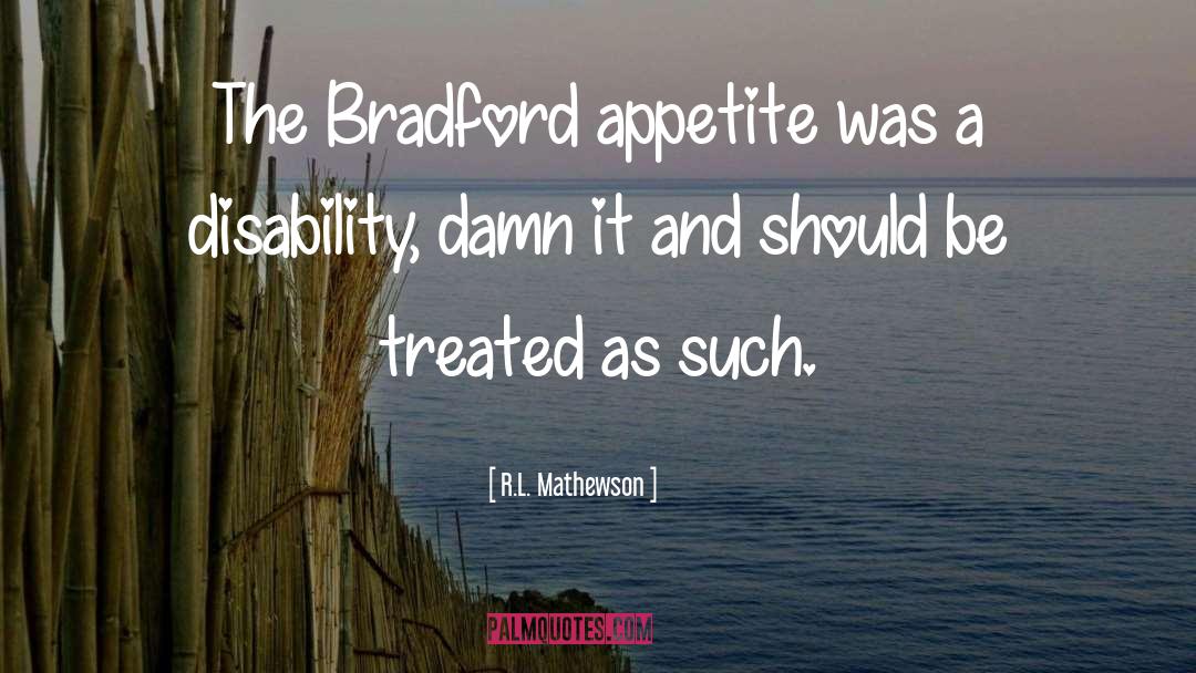 Bradford quotes by R.L. Mathewson