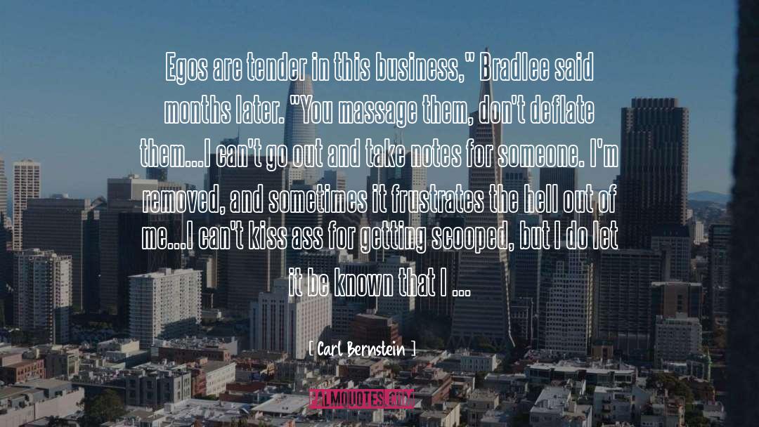 Bradlee Anae quotes by Carl Bernstein