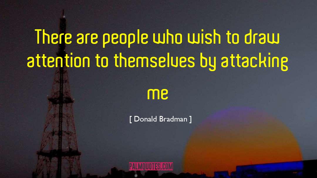 Bradman quotes by Donald Bradman