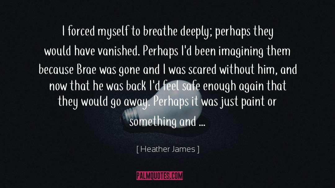 Brae quotes by Heather James