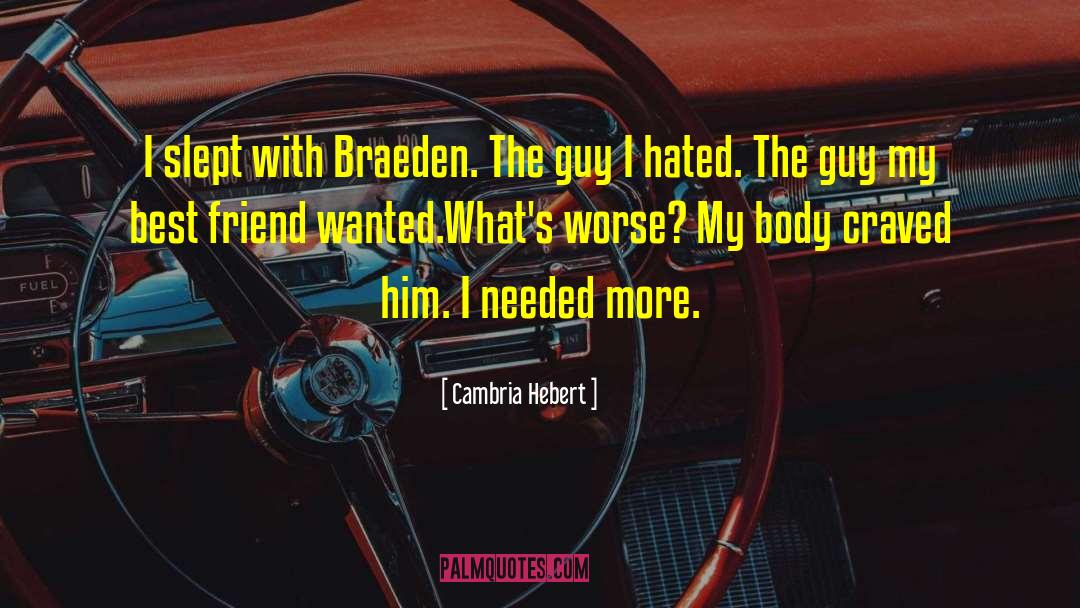 Braeden quotes by Cambria Hebert
