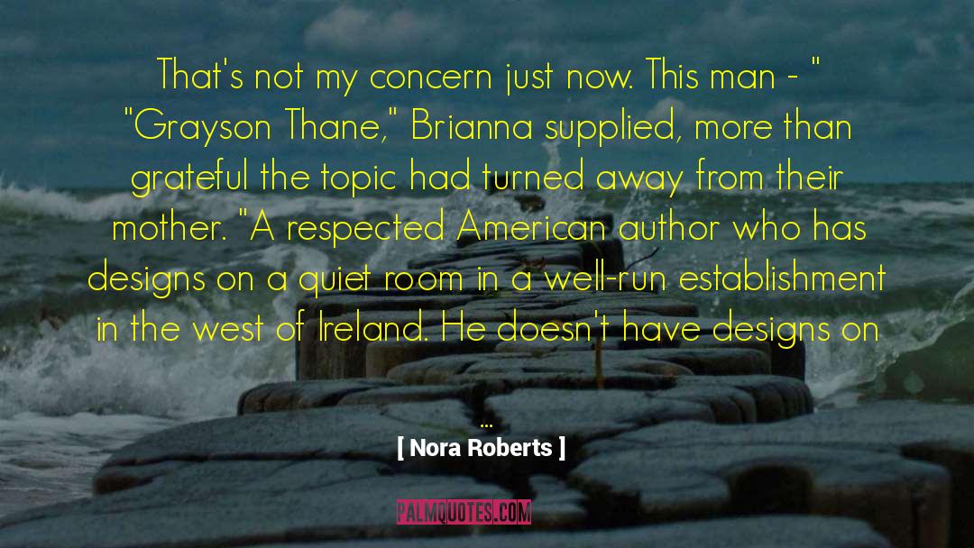 Brafford Greenhouse quotes by Nora Roberts