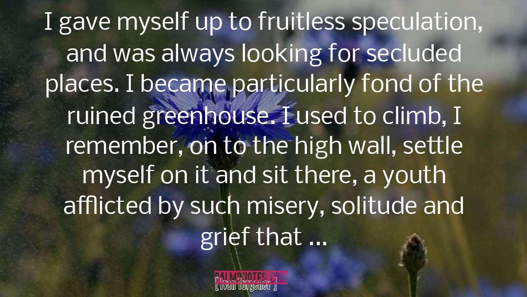 Brafford Greenhouse quotes by Ivan Turgenev