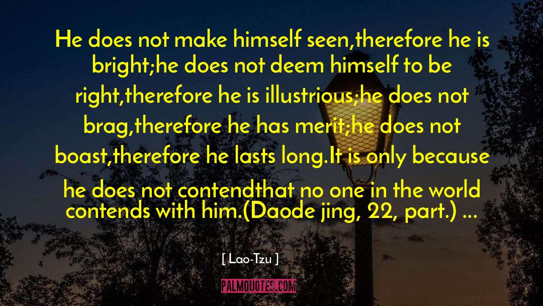Brag quotes by Lao-Tzu