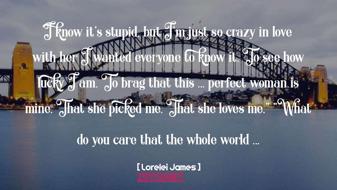 Brag quotes by Lorelei James