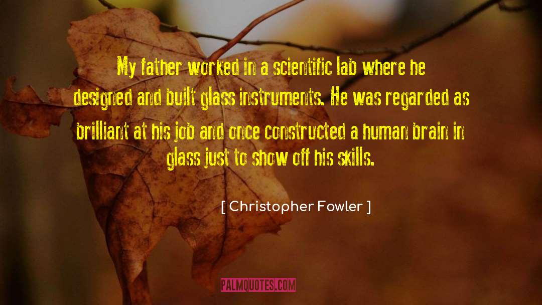 Brager Scientific quotes by Christopher Fowler