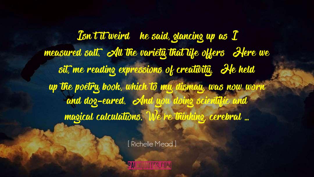 Brager Scientific quotes by Richelle Mead