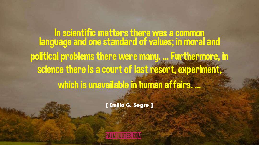Brager Scientific quotes by Emilio G. Segre