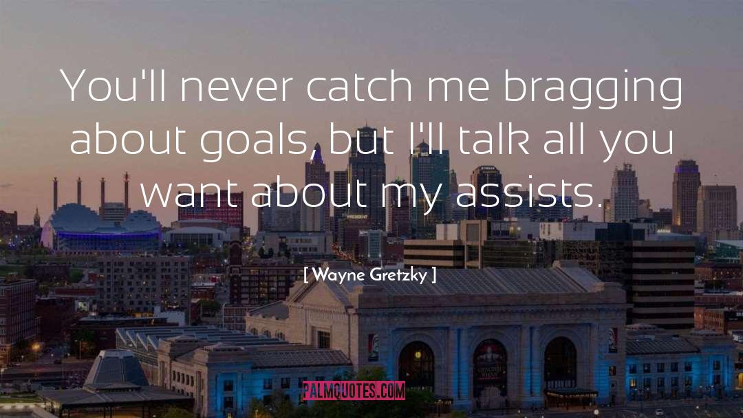 Bragging quotes by Wayne Gretzky