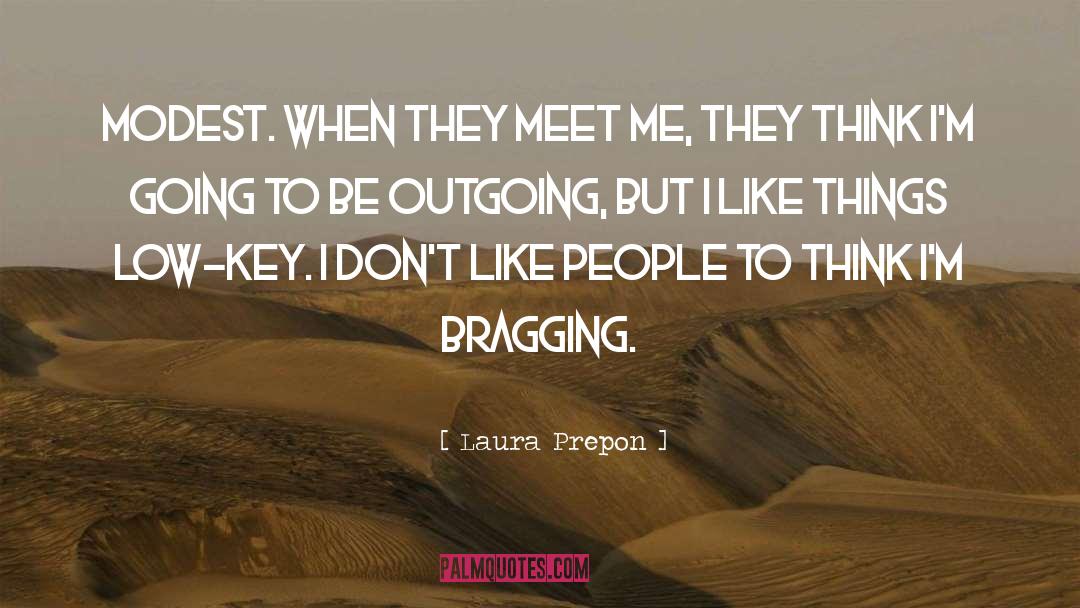 Bragging quotes by Laura Prepon