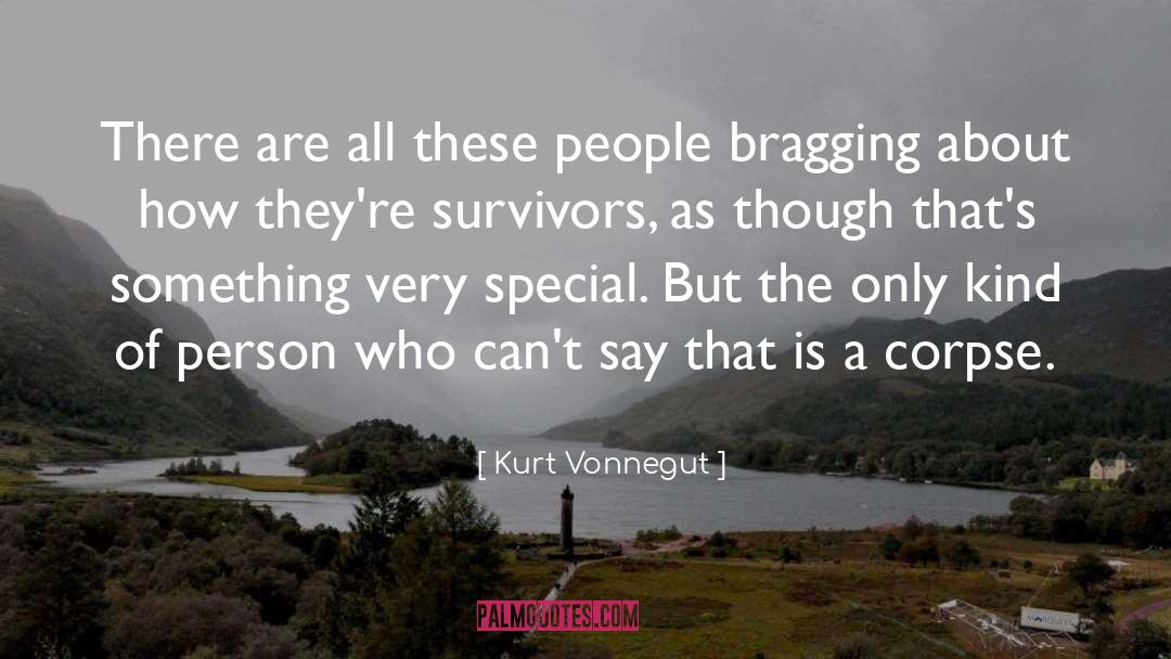 Bragging quotes by Kurt Vonnegut