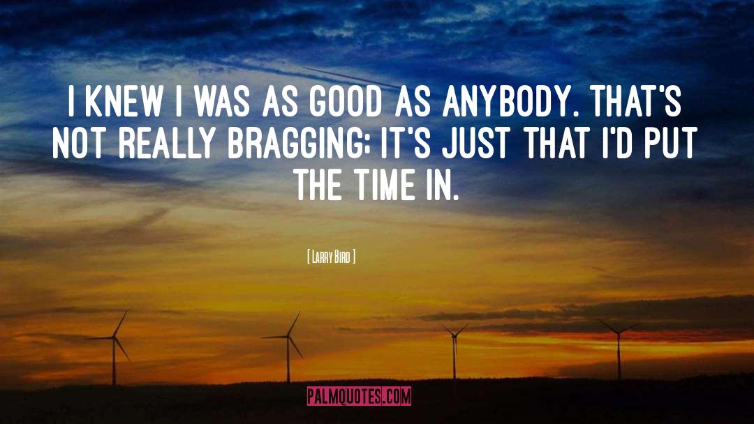 Bragging quotes by Larry Bird